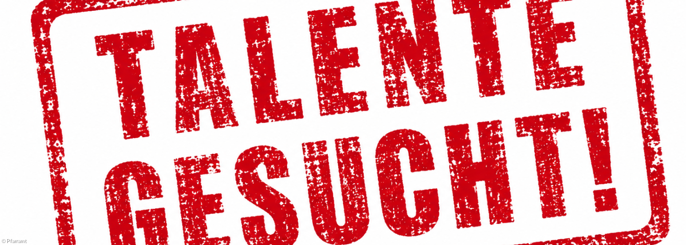Talente gesucht